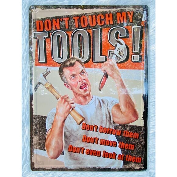 NWT NEW “DON’T TOUCH MY TOOLS” Metal Tin Sign Plaque Rustic Iron Store - Picture 2 of 7